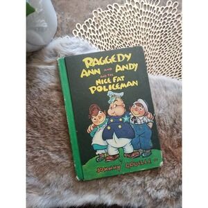 1960 Raggedy Ann and Andy and the Nice Fat Policeman by Johnny Gruelle hardcover